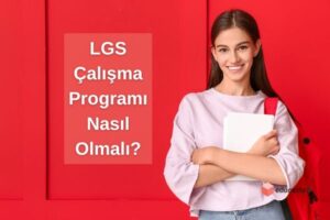 LGS Çalışma Programı Nasıl Olmalı?